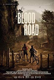 Blood Road 2017 Full Movie Download Free HD 720p