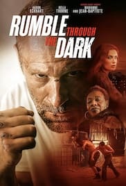 Rumble Through the Dark 2023 Full Movie Download Free HD 720p