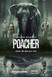 Poacher Season 1 Full HD Free Download 720p Hindi